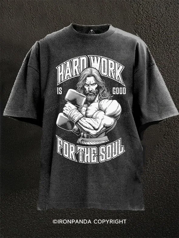 T-Shirt-School-Hard Work Is Good For Soul Washed Gym Shirt