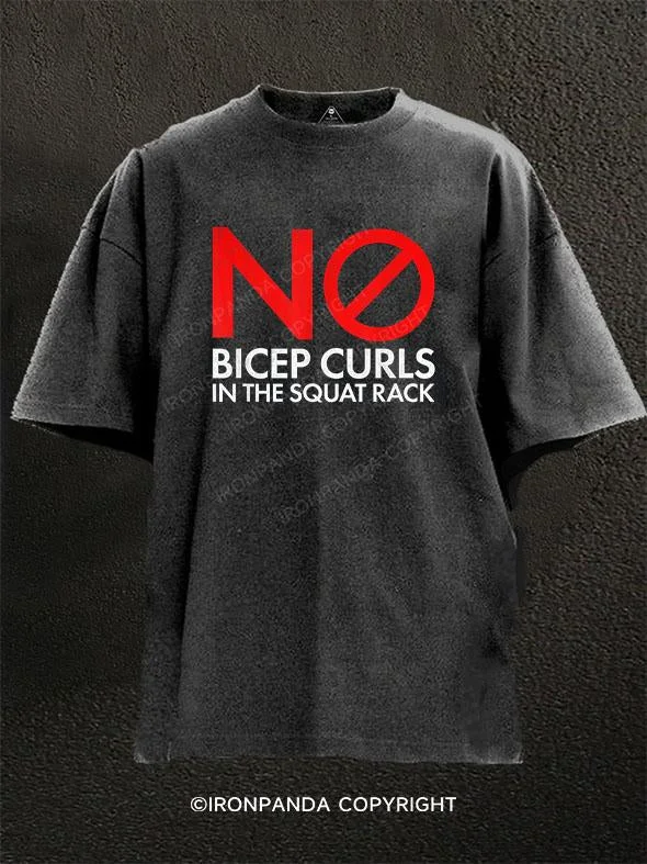 T-Shirt-Adventure-No Bicep Curls In Squat Rack Washed Gym Shirt