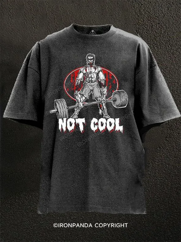 T-Shirt-Funny-NOT COOL Washed Gym Shirt