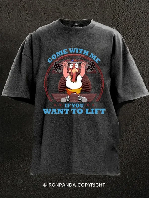 T-Shirt-Camping-come with me,if you want to lift Washed Gym Shirt