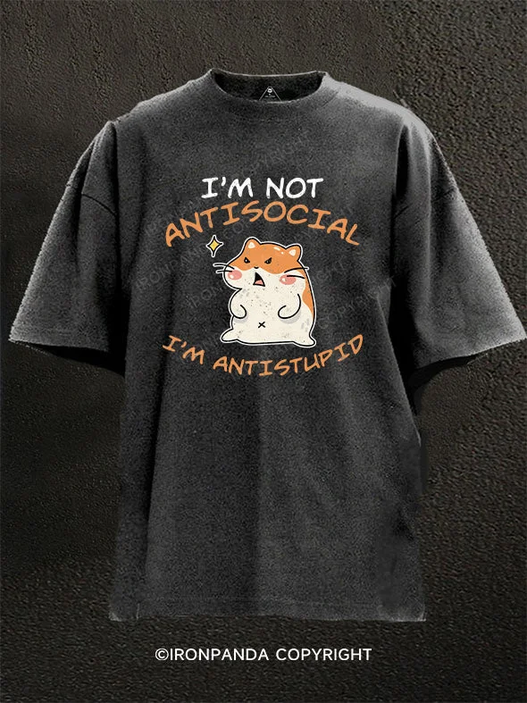 T-Shirt-Summer-I'm Not Antisocial I'm Anti-Stupid Washed Gym Shirt