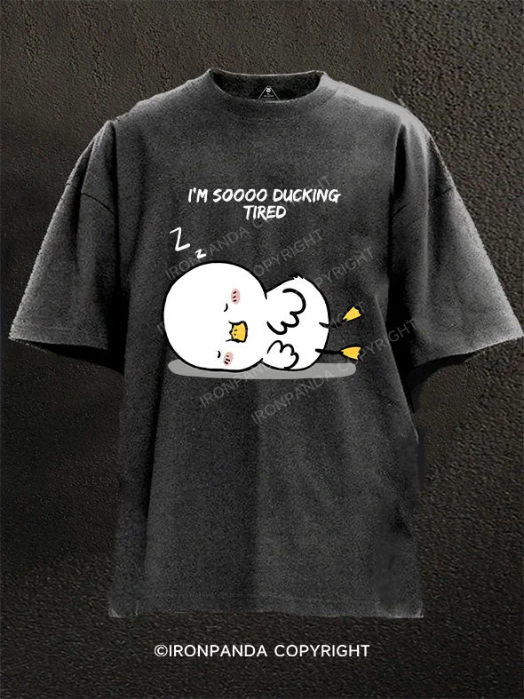 T-Shirt-Custom-I'm so ducking tired Washed Gym Shirt