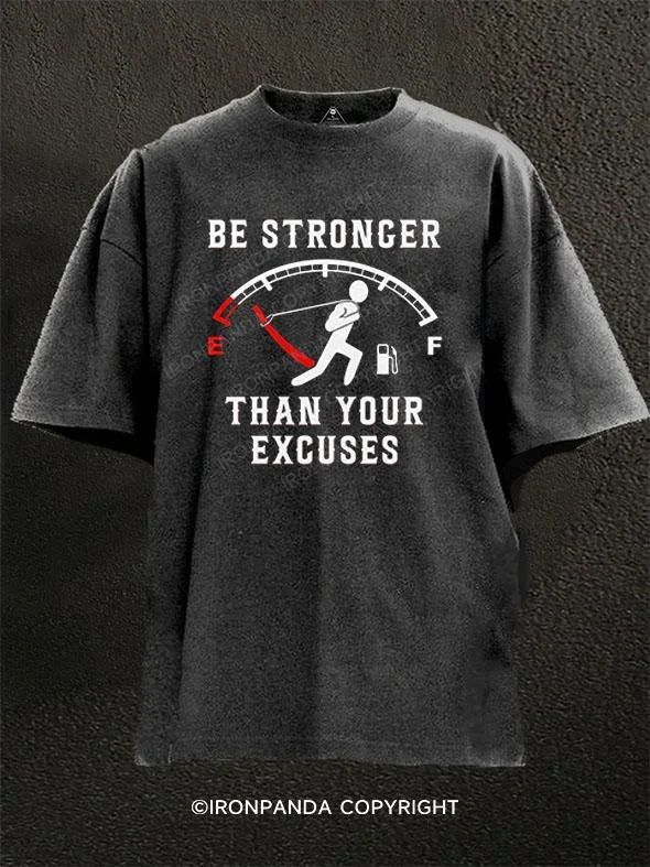 T-Shirt-Movie-Theme-Be Stronger Than Your Excuses Washed Gym Shirt