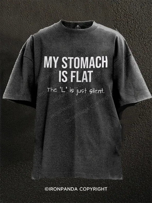 T-Shirt-Retro-MY STOMACH IS FLAT The L is Just Silent Washed Gym Shirt