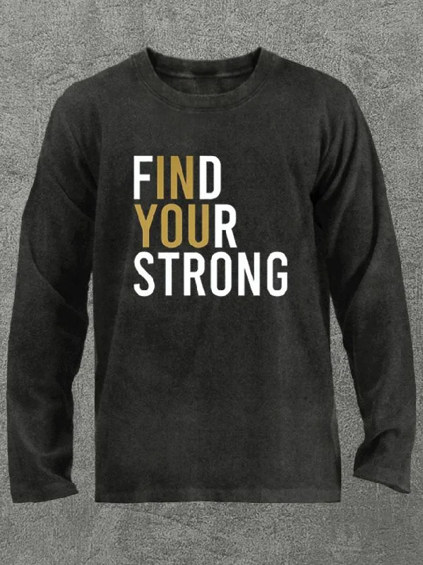 Long-Sleeve-Thermal-find your strong in you Washed Gym Long Sleeve Shirt