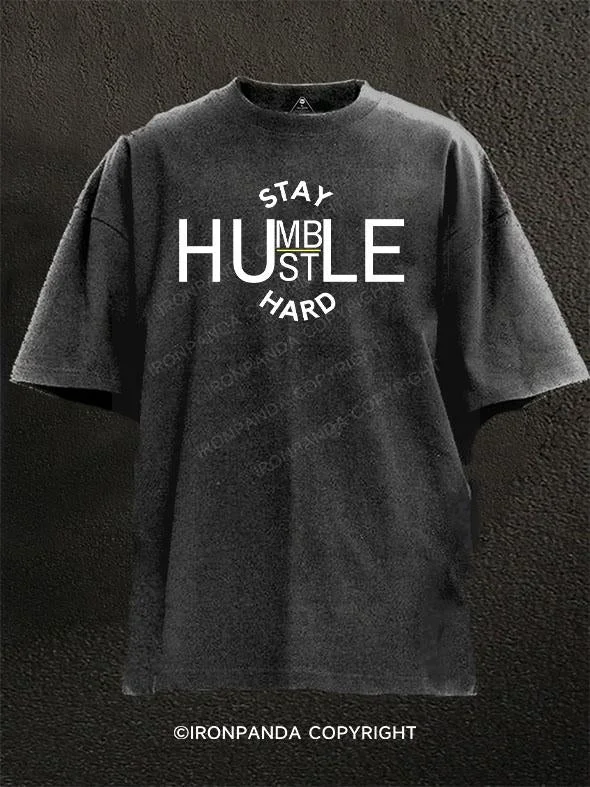 T-Shirt-Movie-Theme-Stay Humble Stay Hustle Washed Gym Shirt