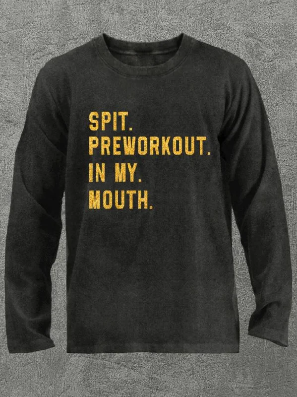 Long-Sleeve-Vegan-spit preworkout in my mouth Washed Gym Long Sleeve Shirt