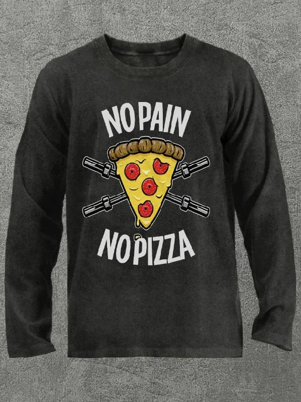 Long-Sleeve-All-Season-no pain no pizza Washed Gym Long Sleeve Shirt