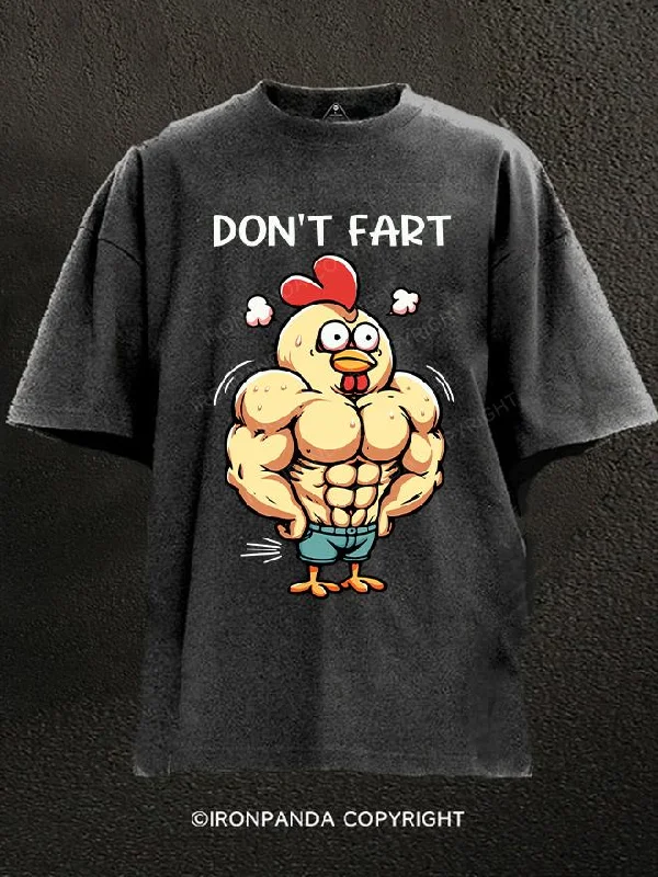 T-Shirt-Lightweight-don't fart chicken Washed Gym Shirt