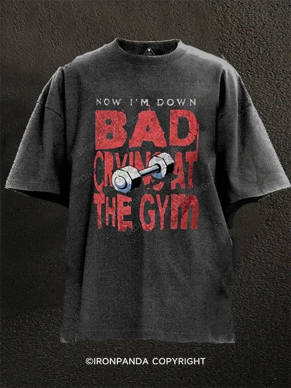 T-Shirt-Beige-Now I'm Down Bad, Crying At The Gym Washed Gym Shirt