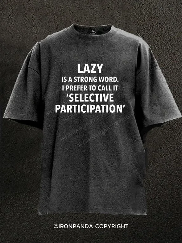 T-Shirt-Movie-Theme-Lazy Is A Strong Word Washed Gym Shirt