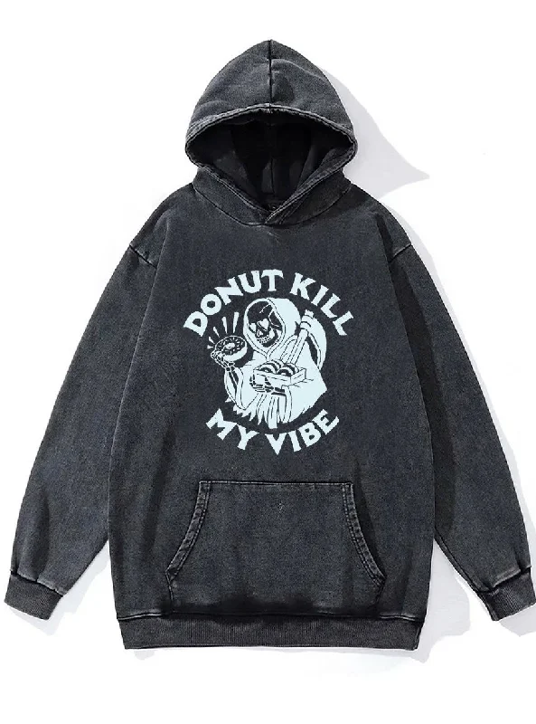 Hoodie-Flex-DONUT KILL MY VIBE Washed Gym Hoodie