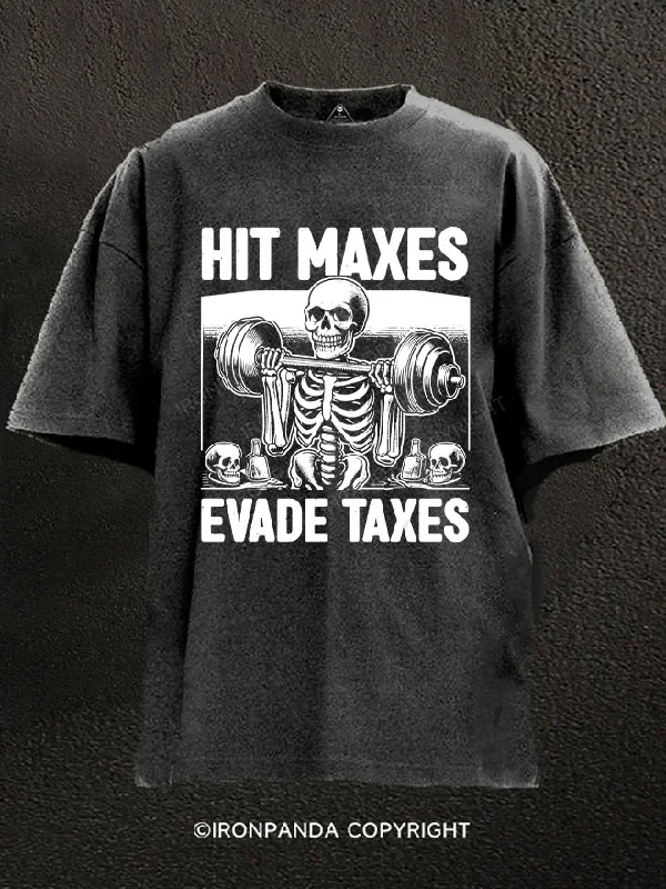 T-Shirt-Loose-Fit-Hit Maxes Evade Taxes Washed Gym Shirt