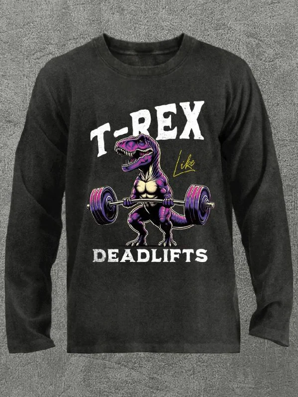 Long-Sleeve-Performance-T-rex like deadlifts Washed Gym Long Sleeve Shirt