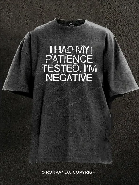 T-Shirt-Y2K-Style-I Had My Patience Tested I'm Negative Washed Gym Shirt