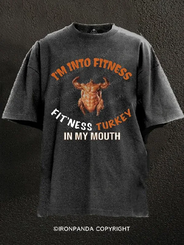 T-Shirt-Family-Matching-I'm Into Fitness Fit'ness Turkey In My Mouth Washed Gym Shirt