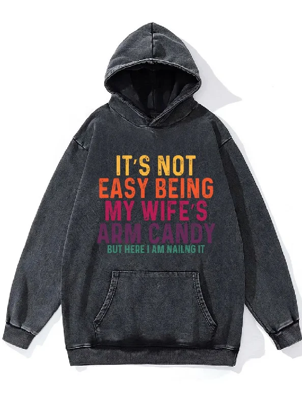 Hoodie-Stylish-IT'S NOT EASY BEING MY WIFE'S ARM CANDY Washed Gym Hoodie