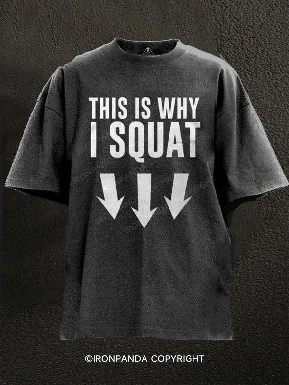 T-Shirt-Hip-Hop-Theme-This Is Why I Squat Washed Gym Shirt