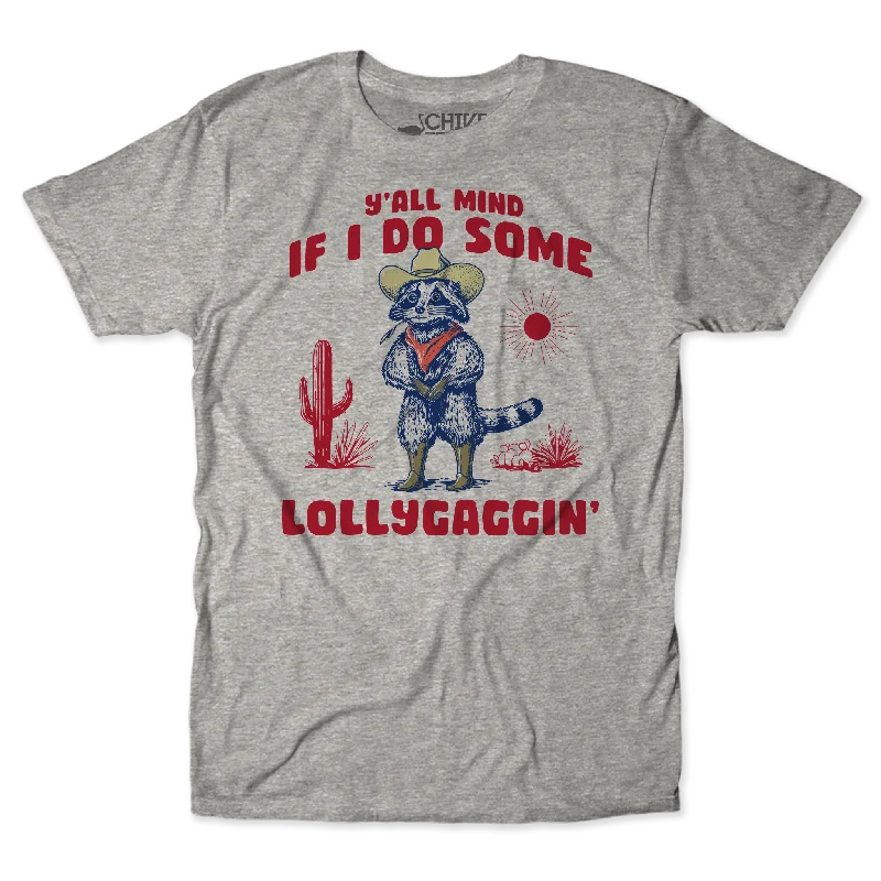 T-Shirt-Funny-Lollygaggin Unisex Tee