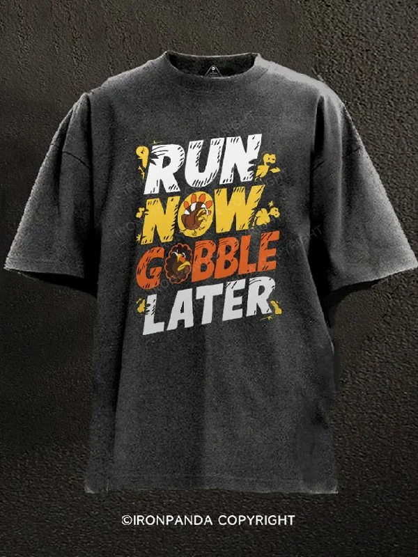 T-Shirt-Surfing-Run Now, Gobble Later Washed Gym Shirt