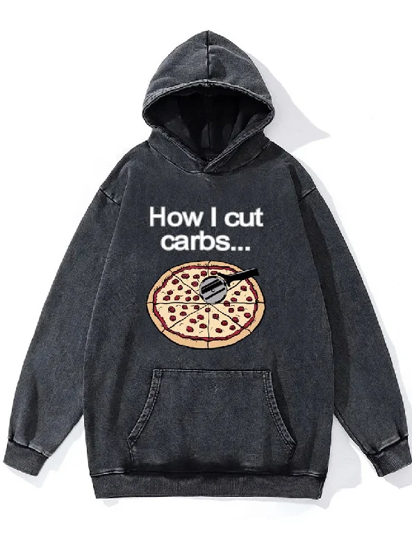 Hoodie-Edgy-HOW I CUT CARBS PIZZA CUTTING Washed Gym Hoodie