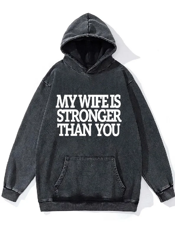 Hoodie-Slim-Fit-my wife is stronger than you Washed Gym Hoodie