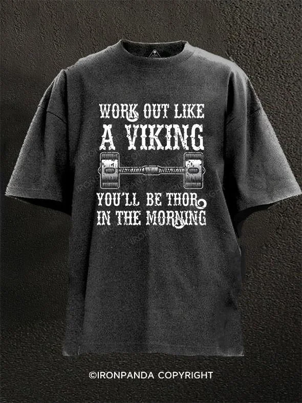 T-Shirt-Minimalist-work out like a viking Washed Gym Shirt