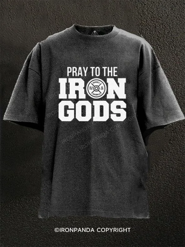 T-Shirt-Adventure-PRAY TO THE IRON GODS Washed Gym Shirt