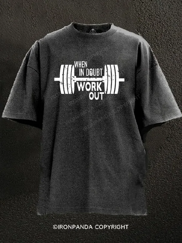 T-Shirt-Moisture-Wicking-when in doubt workout Washed Gym Shirt