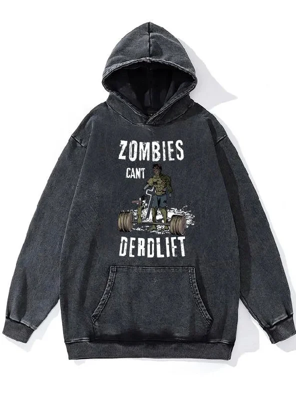 Hoodie-Windproof-zombies can't deadlift Washed Gym Hoodie