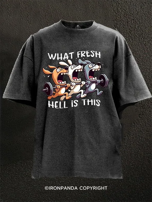 T-Shirt-White-What Fresh Hell Is This Washed Gym Shirt