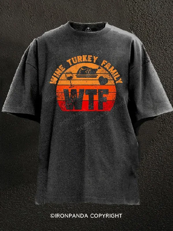 T-Shirt-Loose-Fit-WTF Wine Turkey Family Washed Gym Shirt