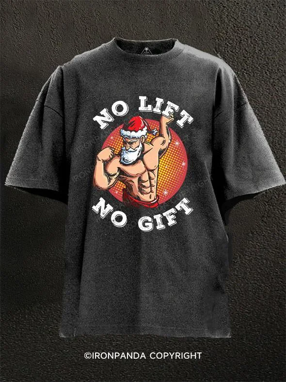 T-Shirt-Graphic-No Lift No Gift Washed Gym Shirt