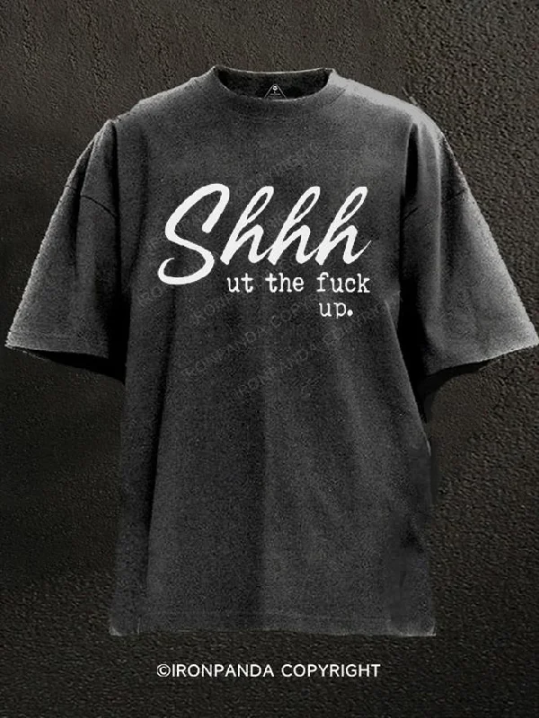 T-Shirt-Slim-Fit-Shhh Ut The Fuck Up Washed Gym Shirt