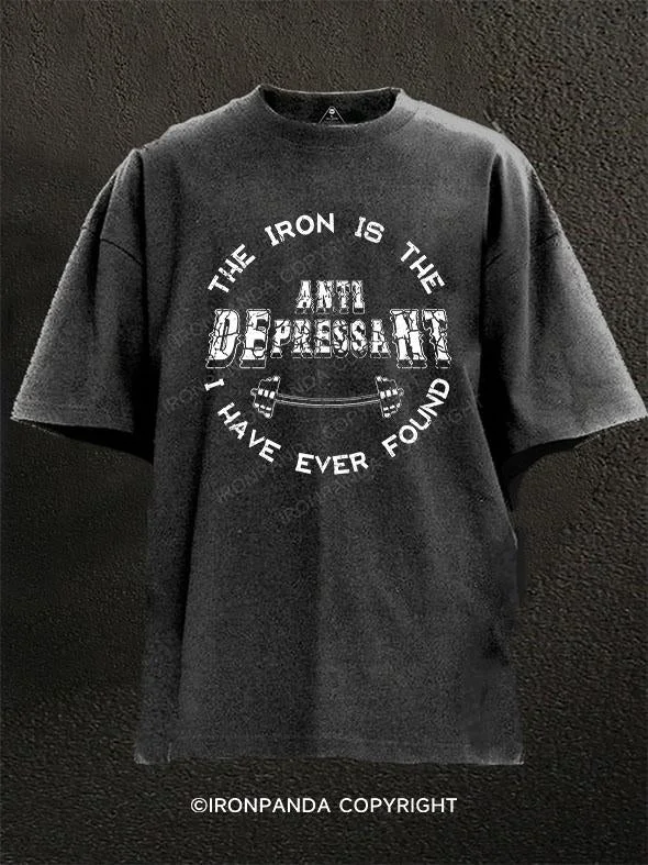 T-Shirt-Rock-The Iron Is The Anti Depressant I Have Ever Found Washed Gym Shirt