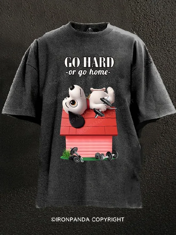 T-Shirt-Wicking-GO HARD OR GO HOME DOG Washed Gym Shirt