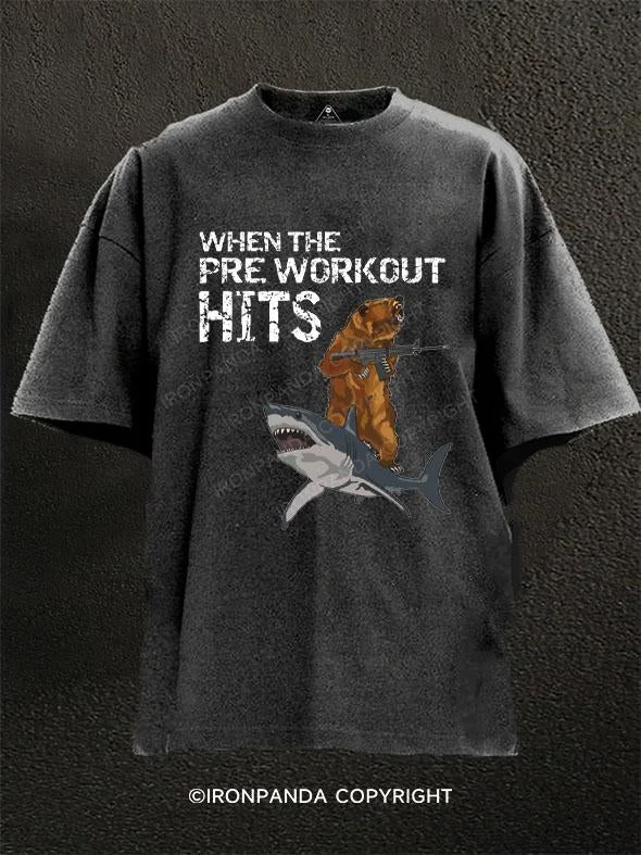 T-Shirt-School-When The Pre Workout Hits Washed Gym Shirt