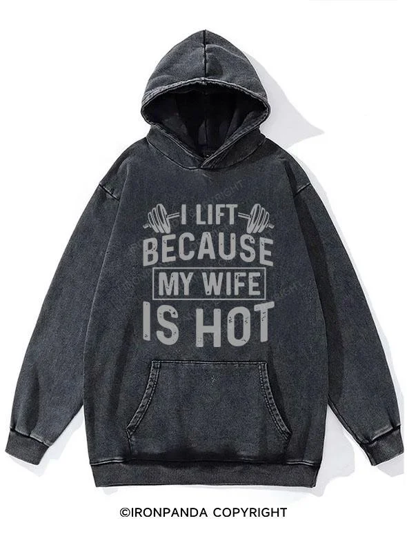 Hoodie-Slim-Fit-I Workout Because my Wife is Hot Washed Gym Hoodie