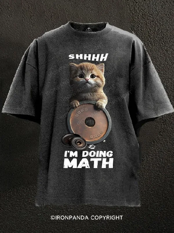 T-Shirt-Heat-Transfer-shhh....i'm doing math Washed Gym Shirt